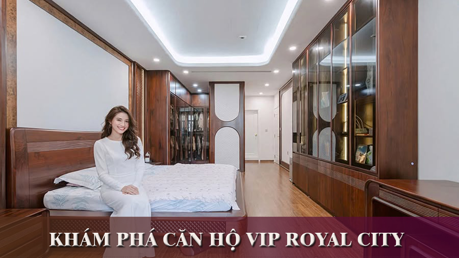 Khám phá căn hộ VIP Royal City